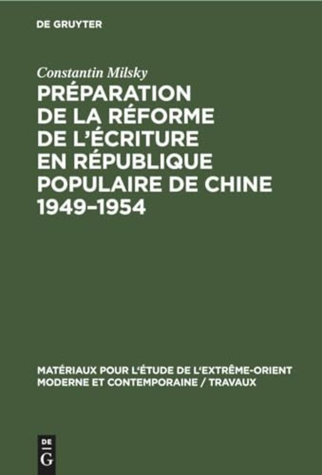 Preparation de la Reforme de l'Ecriture En Republique Populaire de Chine 1949-1954