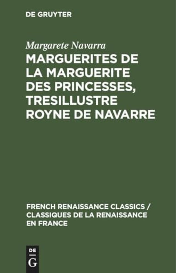Marguerites de la Marguerite Des Princesses, Tresillustre Royne de Navarre