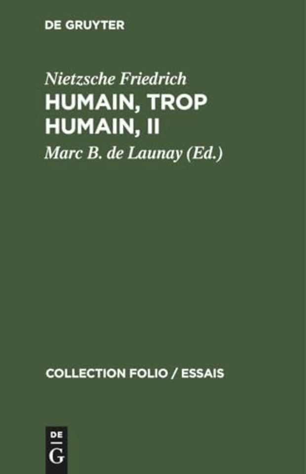 Humain, trop humain, II – Un livre pour esprits libres