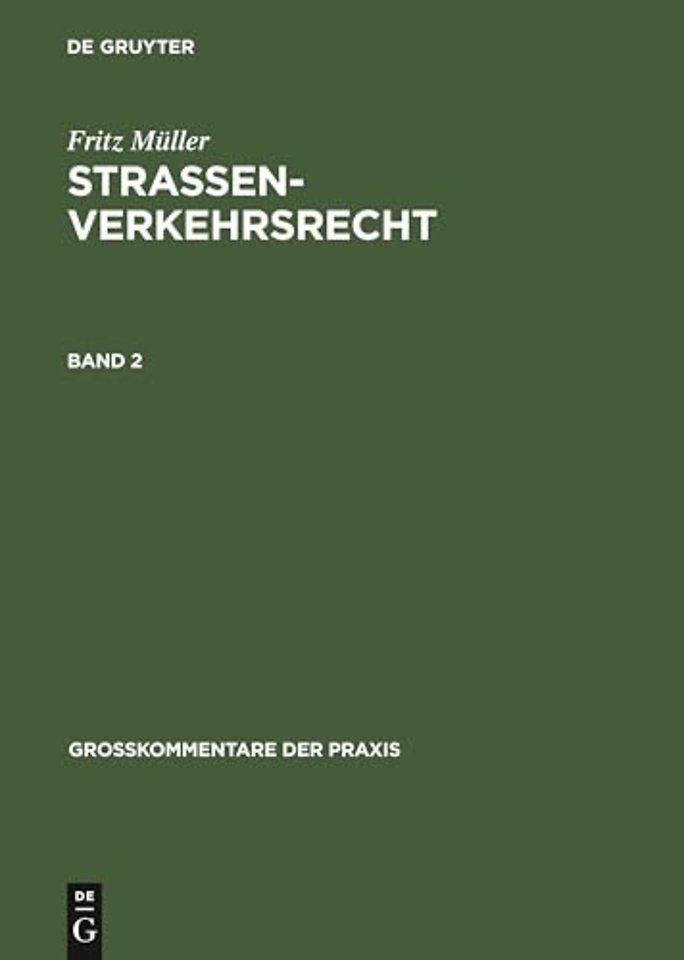 Fritz Müller: Straβenverkehrsrecht. Band 2