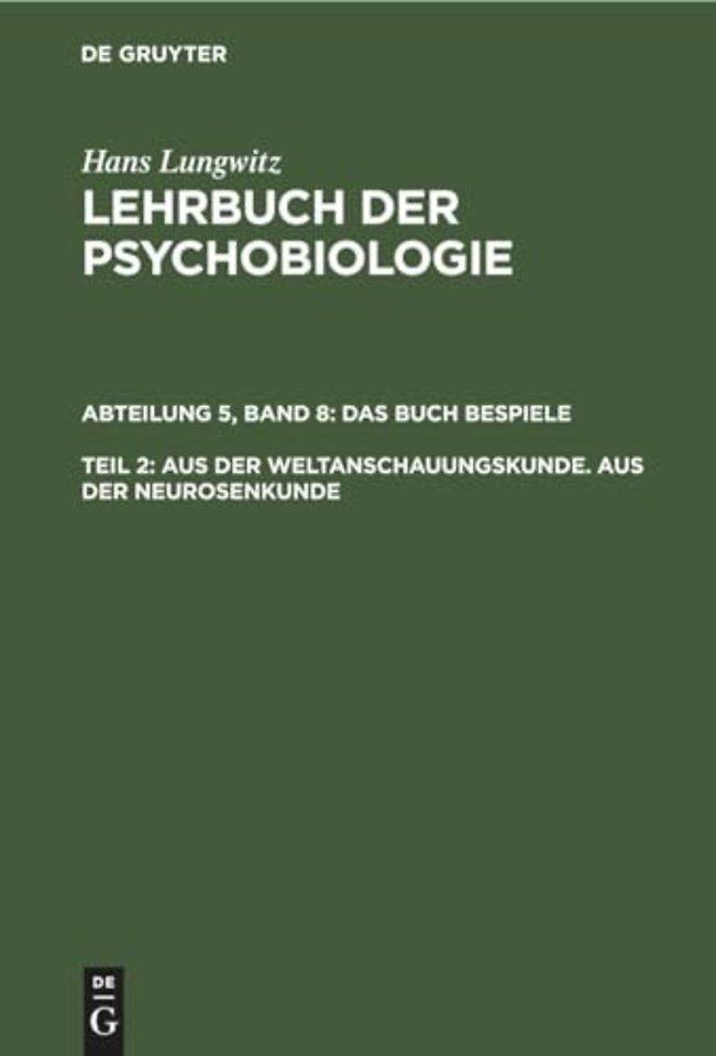 Aus der Weltanschauungskunde. Aus der Neurosenkunde, Teil 2
