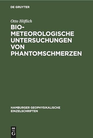 Biometeorologische Untersuchungen von Phantomschmerzen
