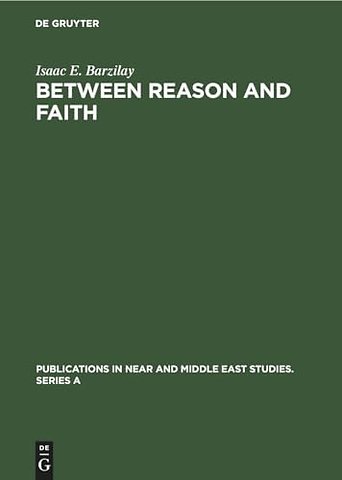 Between Reason and Faith – Anti–Rationalism in Italian Jewish Thought 1250–1650
