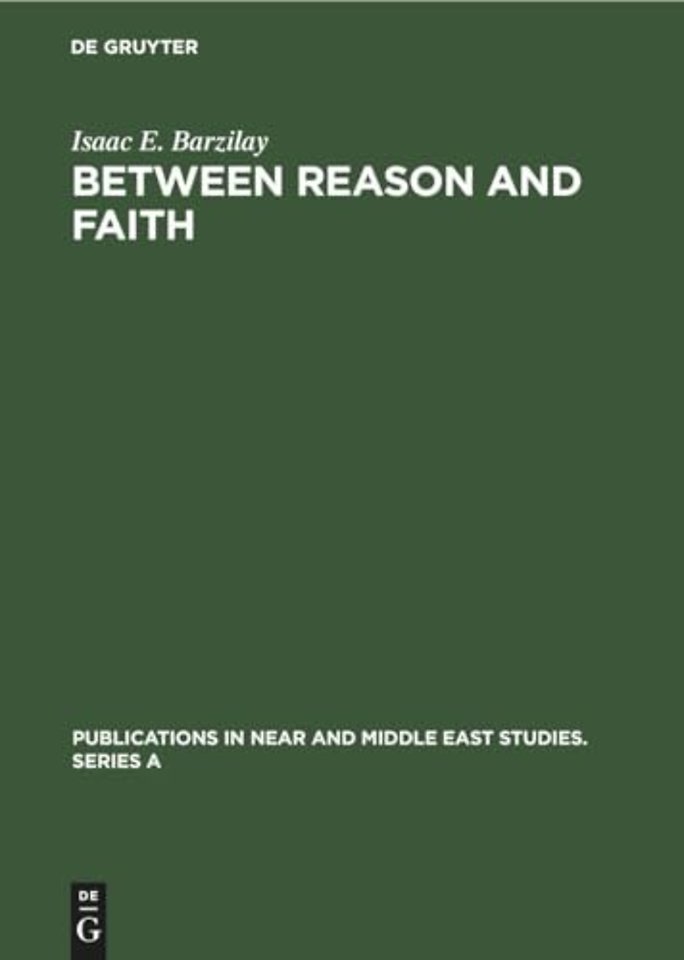 Between Reason and Faith – Anti–Rationalism in Italian Jewish Thought 1250–1650