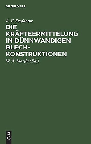 Die Kräfteermittelung in Dünnwandigen Blechkonstruktionen