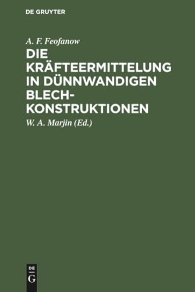 Die Kräfteermittelung in Dünnwandigen Blechkonstruktionen