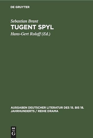 Tugent Spyl – Nach der Ausgabe des Magister Johann Winckel von Straβburg (1554)