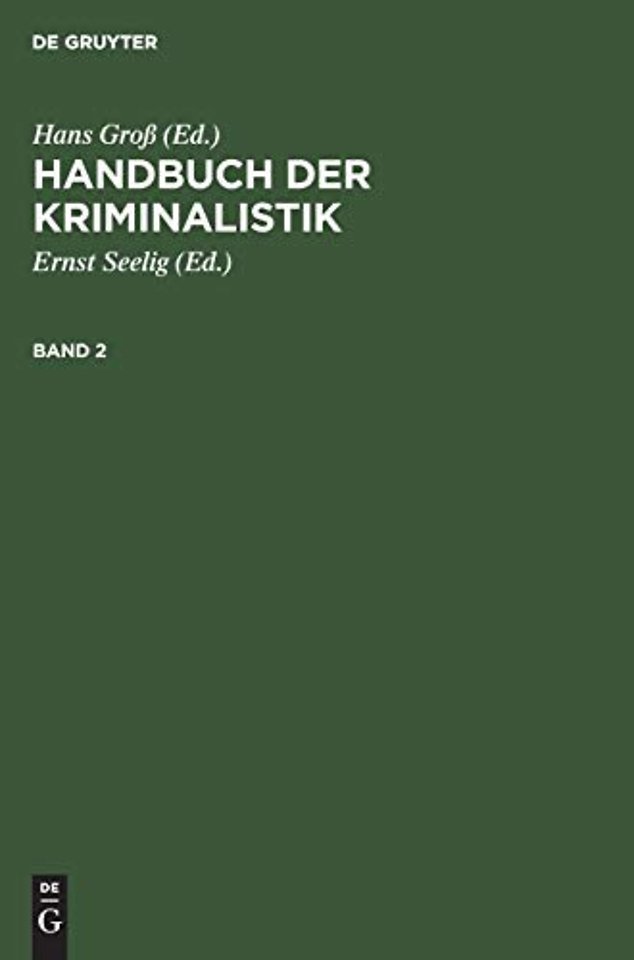 Handbuch Der Kriminalistik. Band 2