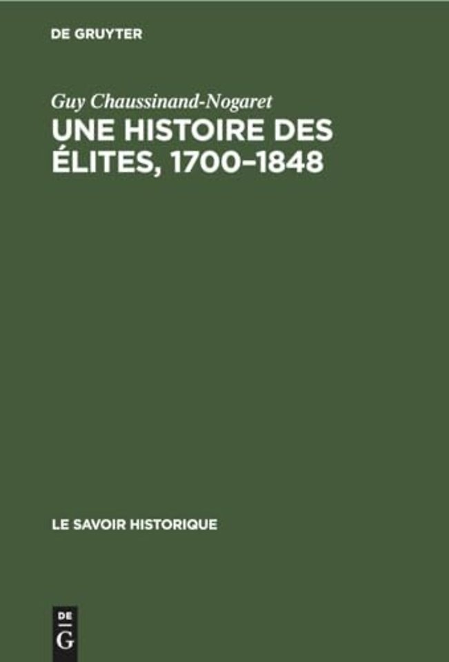 Une Histoire Des Elites, 1700-1848