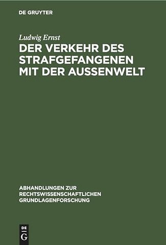 Der Verkehr des Strafgefangenen mit der Auβenwelt