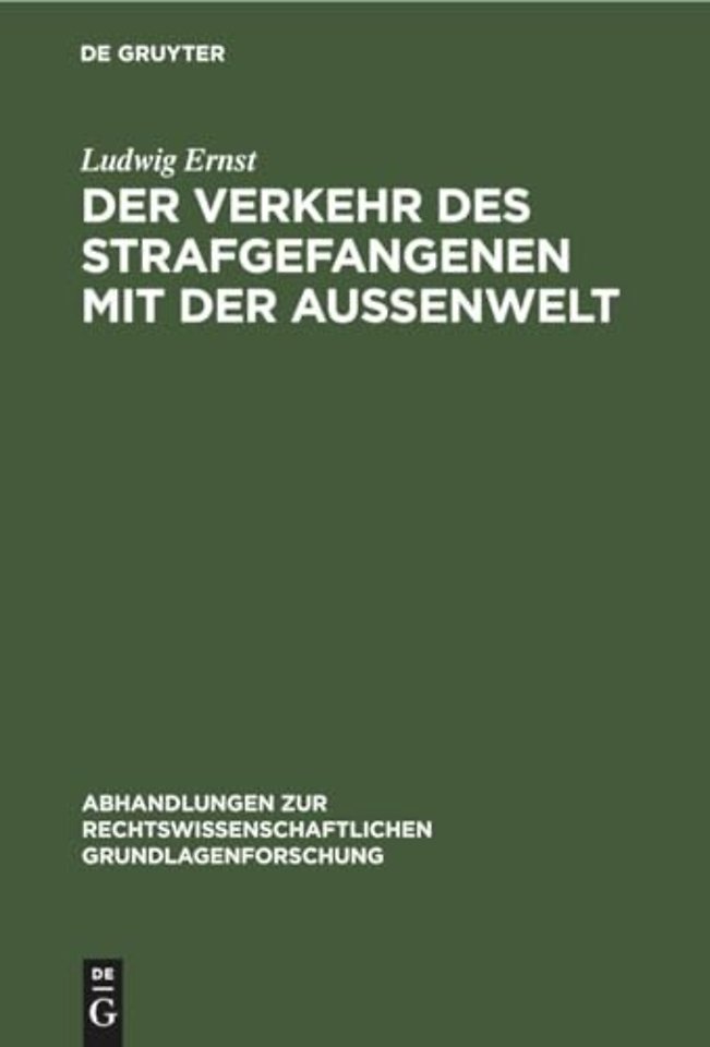 Der Verkehr des Strafgefangenen mit der Auβenwelt