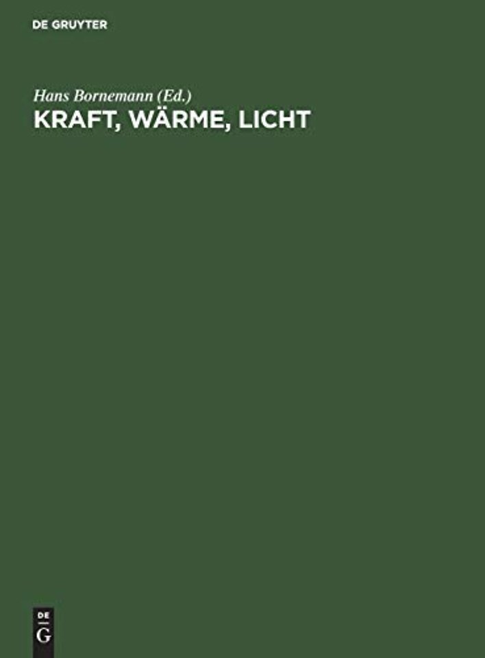 Kraft, Wärme, Licht – Das Neuzeitliche Handbuch für Starkstromtechniker