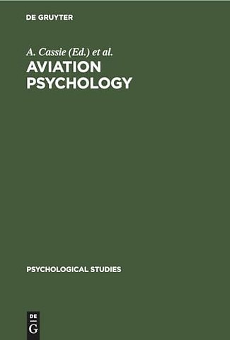 Aviation Psychology – Studies on Accident Liability Proficiency Criteria and Personnel Selection