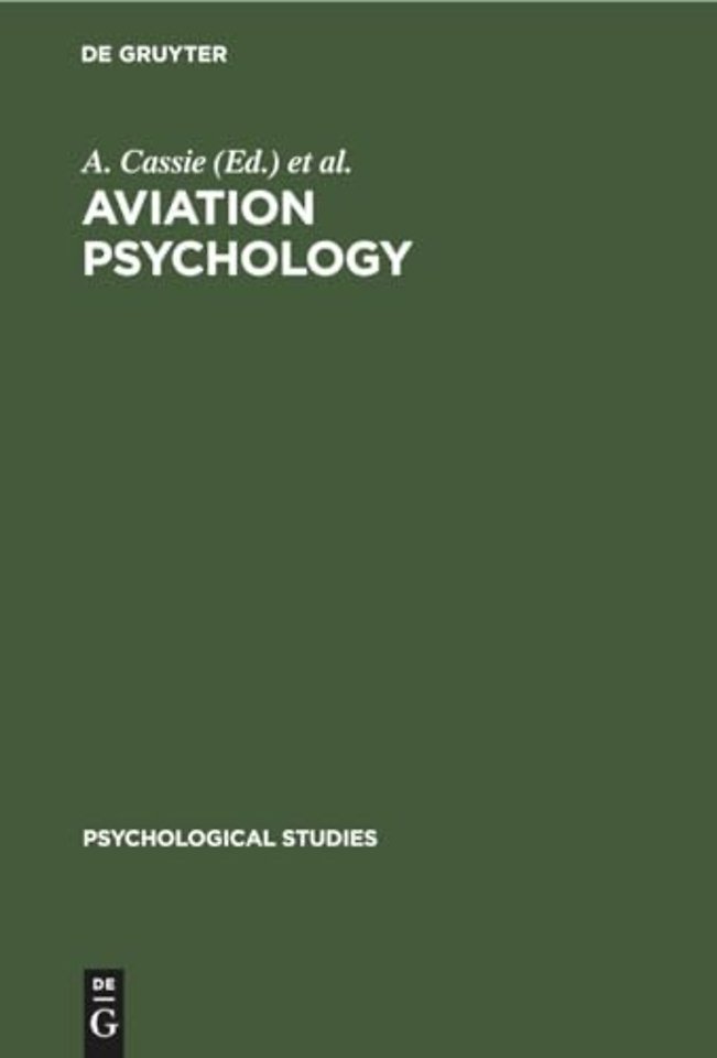 Aviation Psychology – Studies on Accident Liability Proficiency Criteria and Personnel Selection