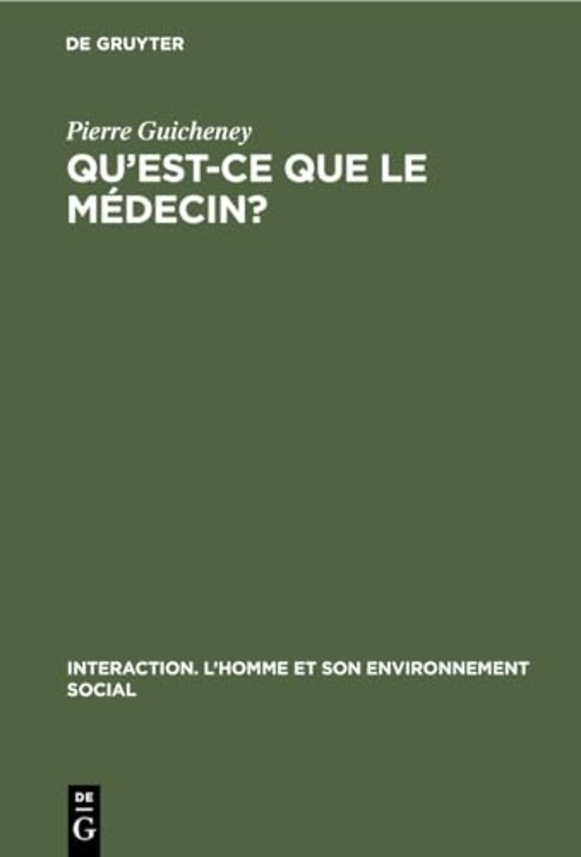 Qu'est-CE Que Le Medecin?