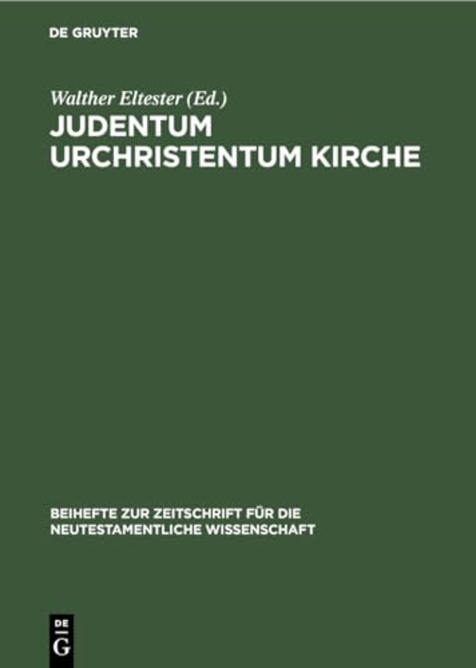 Judentum Urchristentum Kirche – Festschrift für Joachim Jeremias