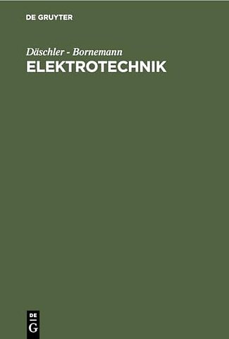 Elektrotechnik – Ein Leitfaden für Unterricht und Praxis