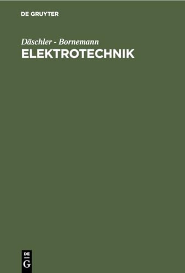 Elektrotechnik – Ein Leitfaden für Unterricht und Praxis