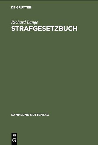Strafgesetzbuch – Mit Erläuterungen und Nebengesetzen