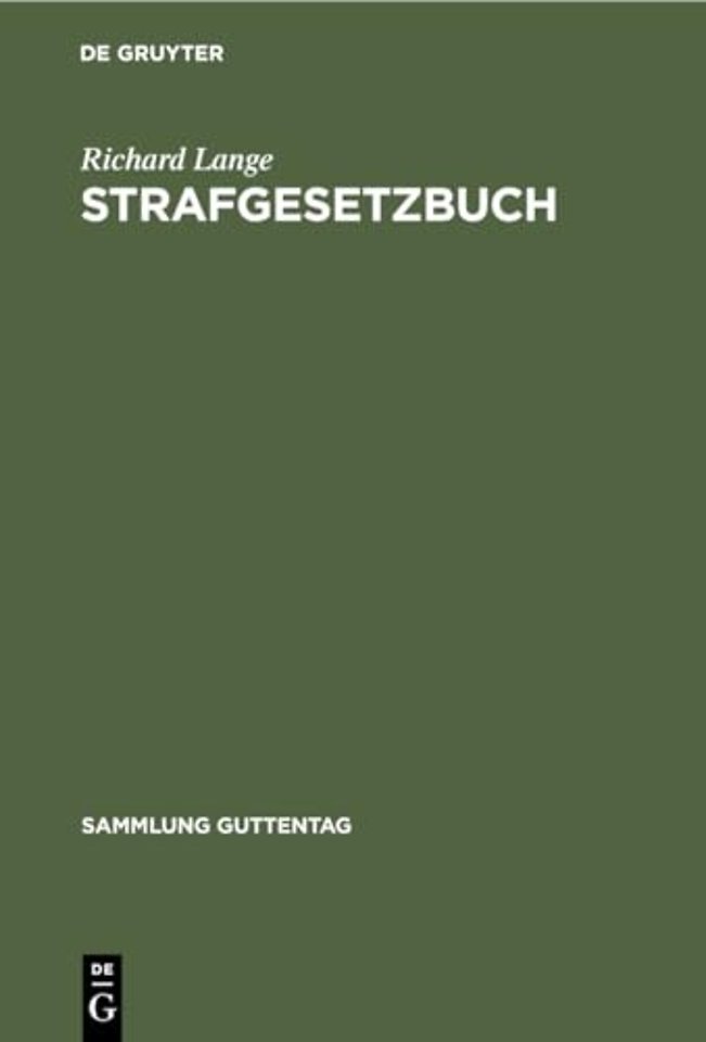 Strafgesetzbuch – Mit Erläuterungen und Nebengesetzen