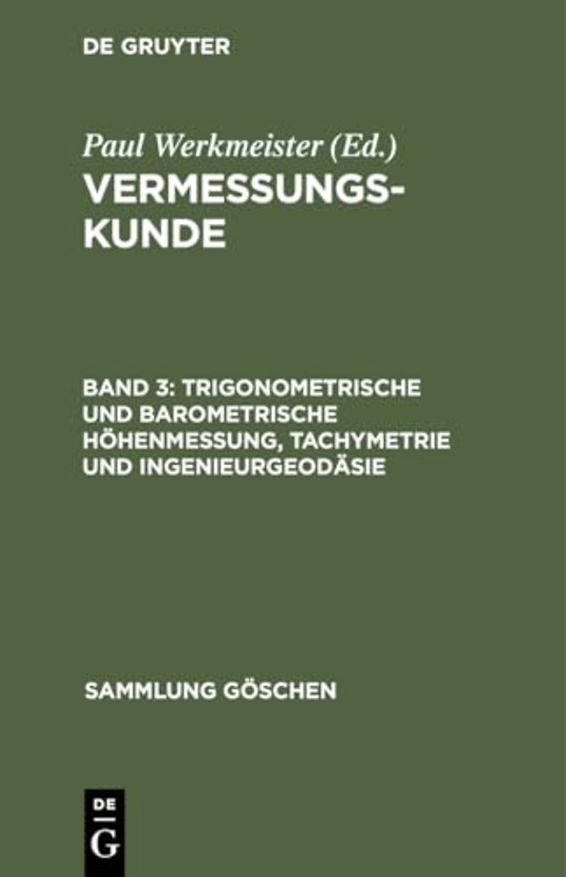 Trigonometrische Und Barometrische Hohenmessung, Tachymetrie Und Ingenieurgeodasie