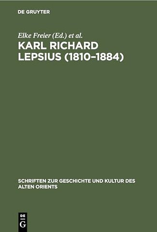 Karl Richard Lepsius (1810–1884) – Akten der Tagung anläβlich seines 100. Todestages, 10.–12.7.1984 in Halle