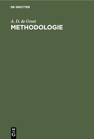 Methodologie – Grondslagen van onderzoek en denken in de gedragswetenschappen