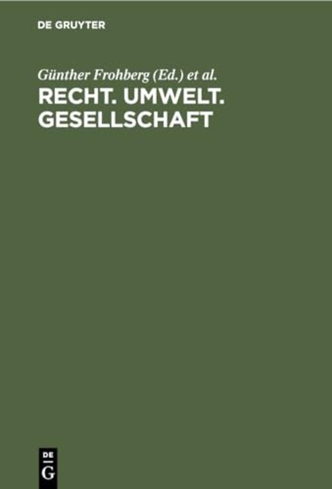Recht. Umwelt. Gesellschaft – Festschrift für Alfred Pikalo zum 70. Geburtstag