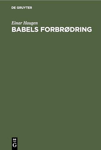 Babels forbrødring – Om tospråklighet og språkplanlegging