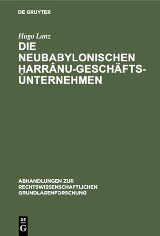 Die Neubabylonischen ḫarranu-Geschaftsunternehmen