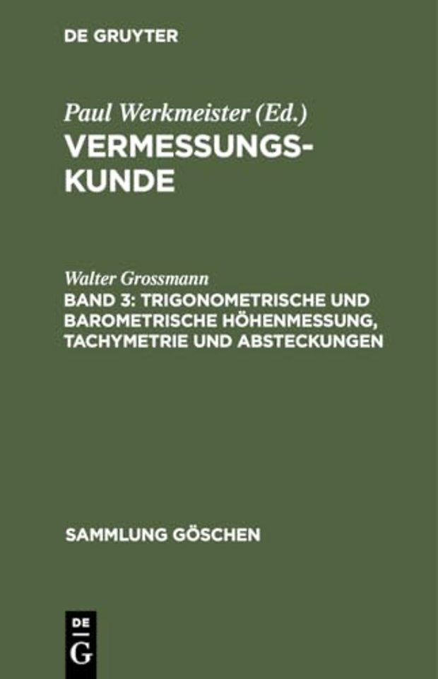 Trigonometrische und barometrische Höhenmessung, Tachymetrie und Absteckungen