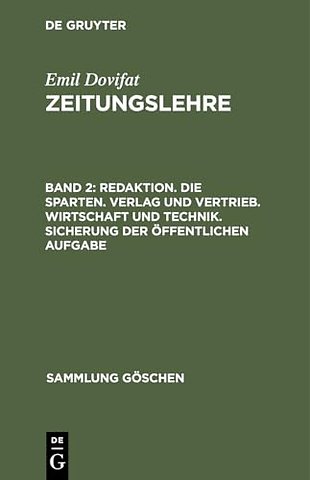 Redaktion. Die Sparten. Verlag und Vertrieb. Wirtschaft und Technik. Sicherung der öffentlichen Aufgabe