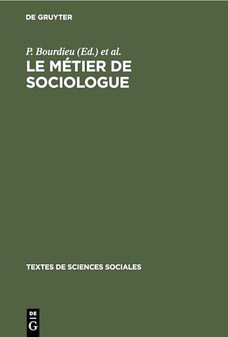 Le métier de sociologue – Préalables épistémologiques
