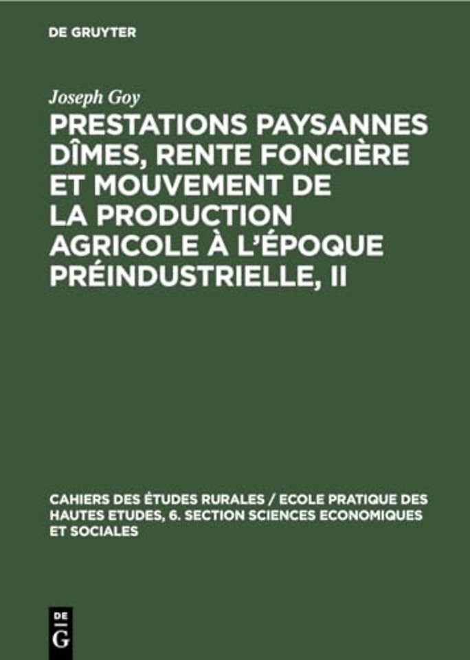 Prestations paysannes dîmes, rente foncière et m – Actes du Colloque préparatoire (30 juin–1er et 2 juillet 1977) au VIIe Congrès international d`Hist