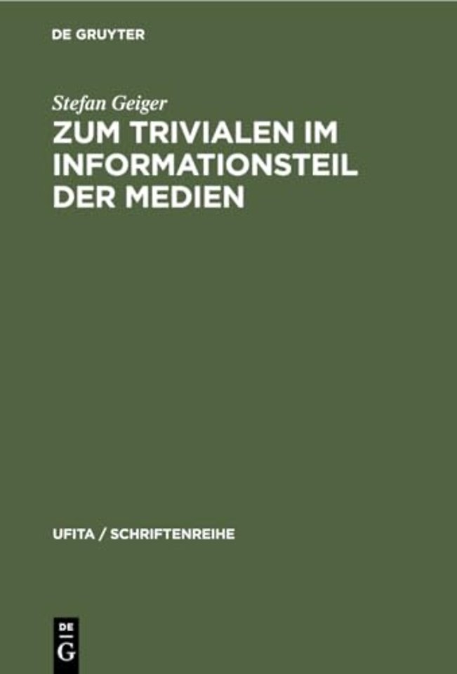 Zum Trivialen Im Informationsteil Der Medien