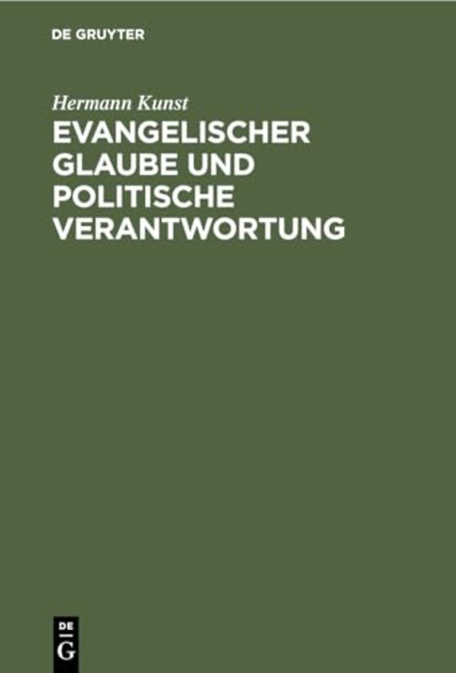 Evangelischer Glaube Und Politische Verantwortung