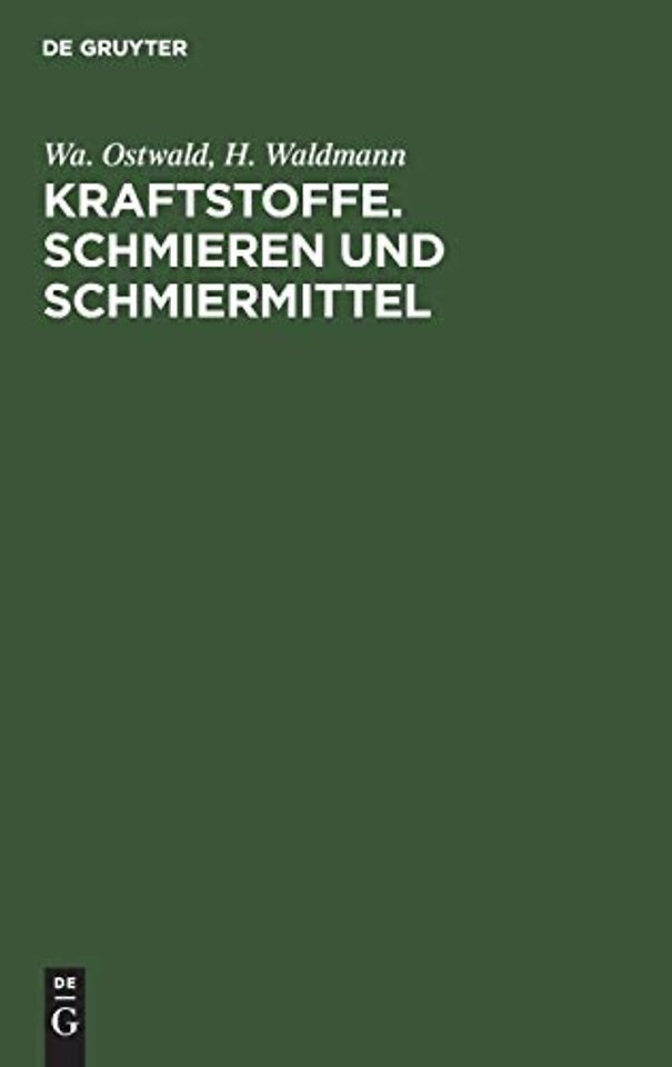 Kraftstoffe. Schmieren und Schmiermittel