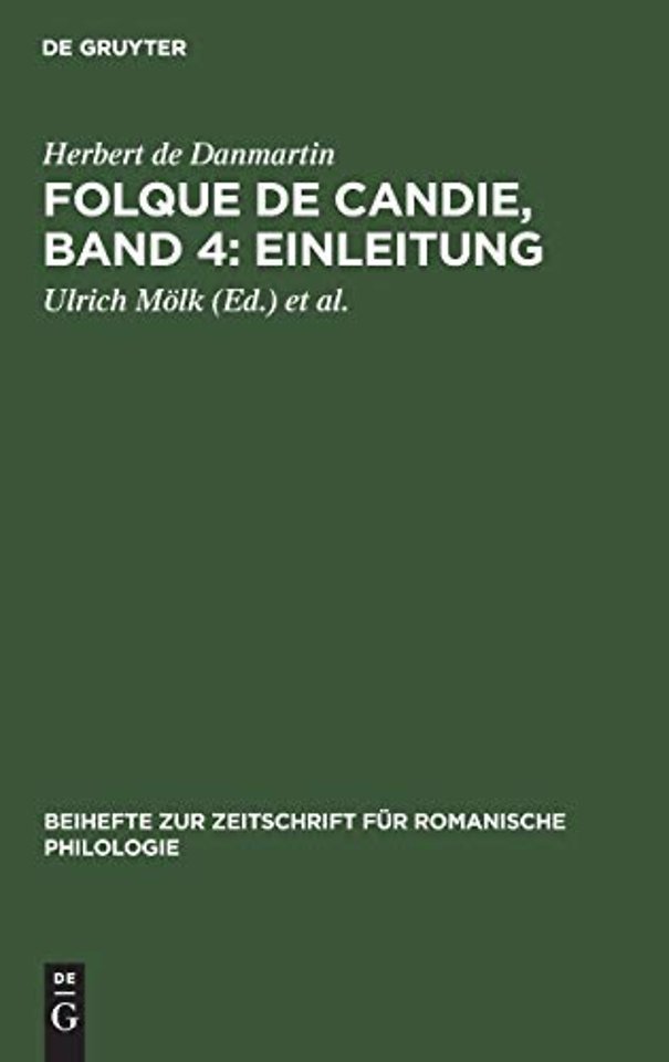 Folque de Candie, Band 4: Einleitung – Nach den festländischen Handschriften zum ersten Male vollständig herausgegeben von Oskar Schultz–Gora