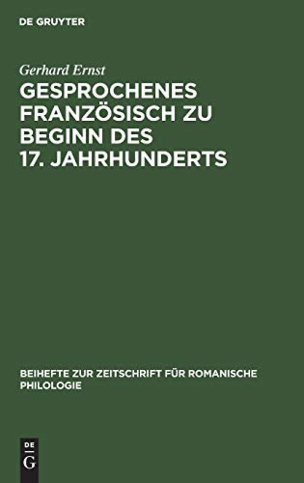 Gesprochenes Französisch zu Beginn des 17. Jahrh – Direkte Rede in Jean Héroards «Histoire particuliére de Louis XIII» (1605–1610)