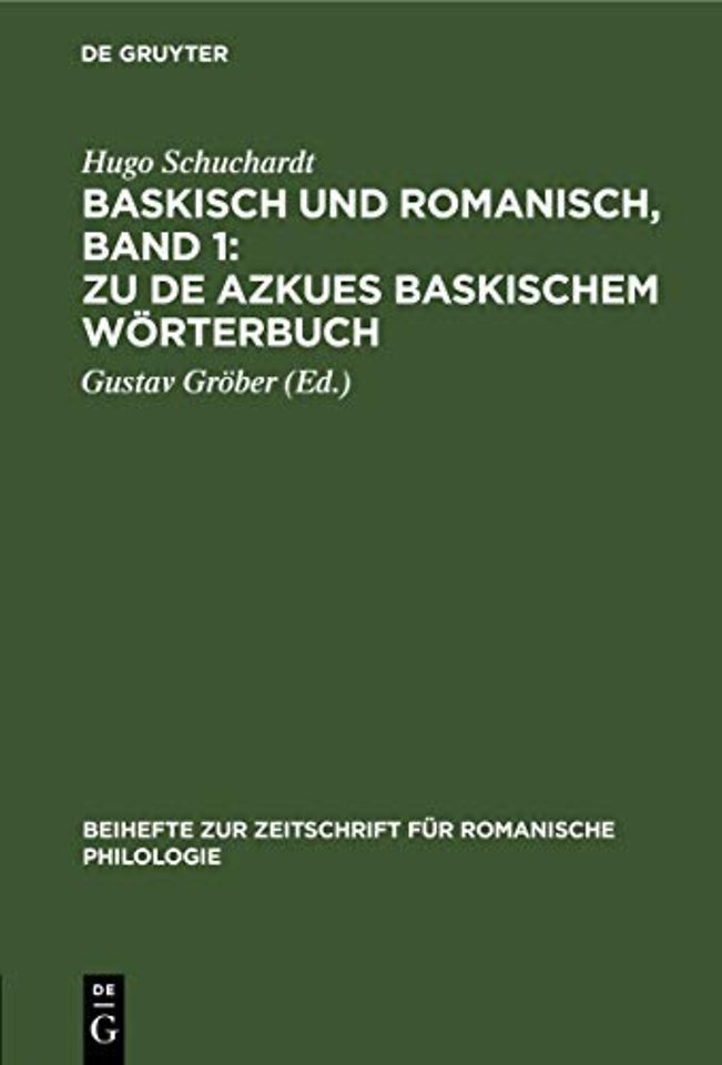Baskisch und Romanisch, Band 1: Zu de Azkues Baskischem Wörterbuch