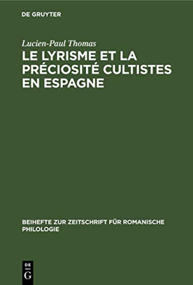Le lyrisme et la préciosité cultistes en Espagne – Étude historique et analytique