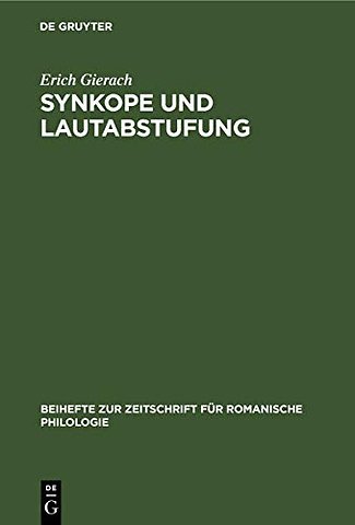 Synkope und Lautabstufung – Ein Beitrag zur Lautgeschichte des vorliterarischen Französisch