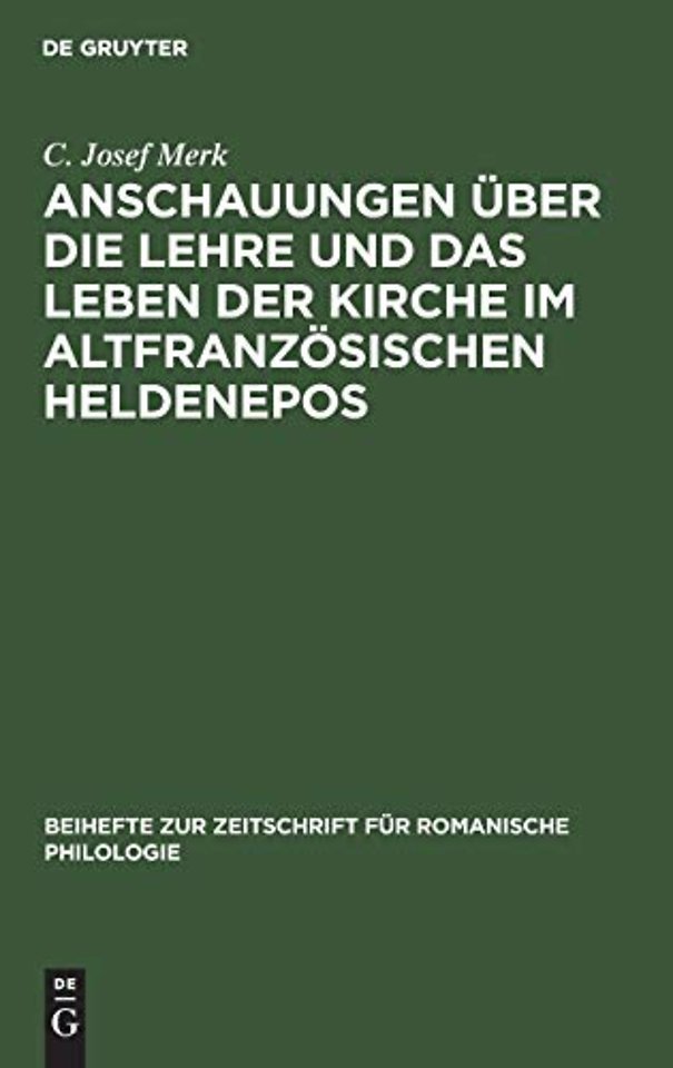Anschauungen Uber Die Lehre Und Das Leben Der Kirche Im Altfranzosischen Heldenepos