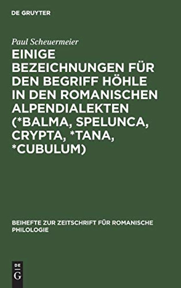 Einige Bezeichnungen für den Begriff Höhle in de – Ein wortgeschichtlicher Beitrag zum Studium der alpinen Geländeausdrücke