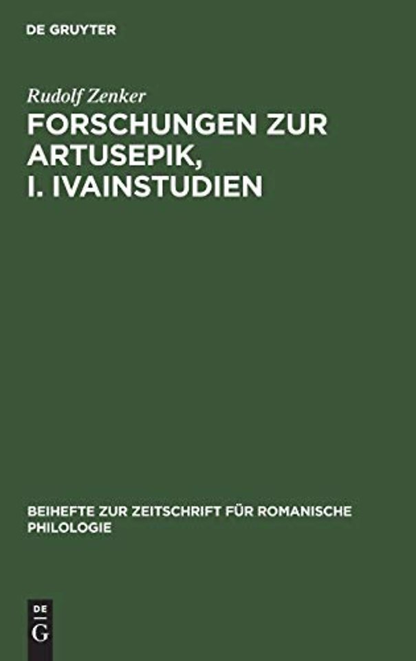 Forschungen zur Artusepik, I. Ivainstudien