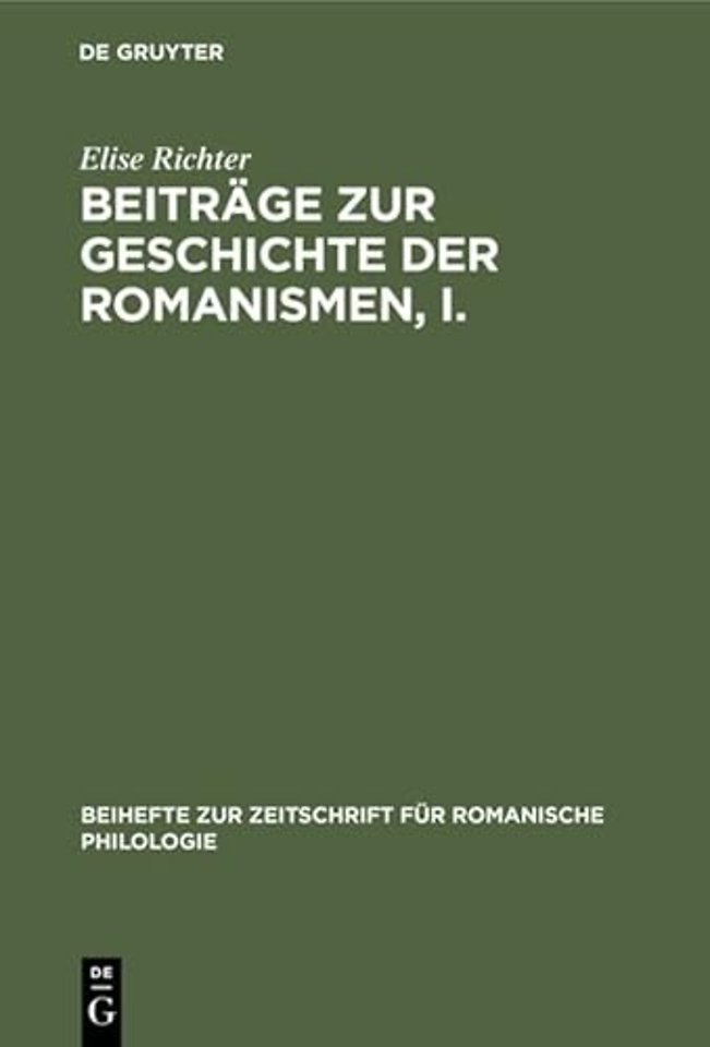 Beiträge zur Geschichte der Romanismen, I. – Chronologische Phonetik des Französischen bis zum Ende des 8. Jahrhunderts