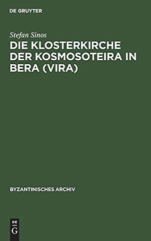 Die Klosterkirche der Kosmosoteira in Bera (Vira)