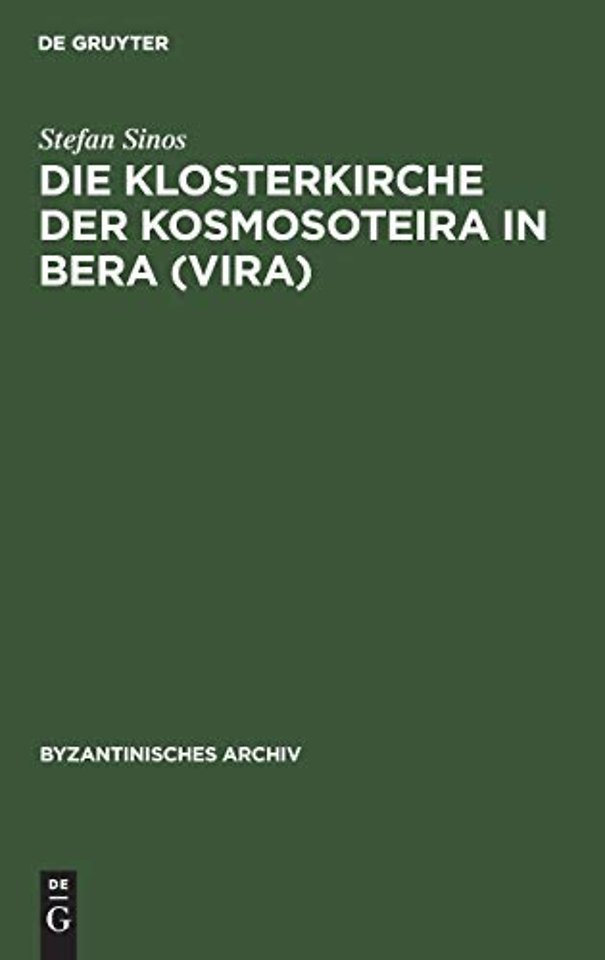 Die Klosterkirche der Kosmosoteira in Bera (Vira)