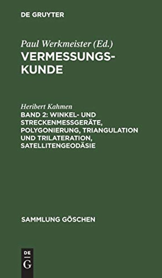 Winkel- Und Streckenmeßgerate, Polygonierung, Triangulation Und Trilateration, Satellitengeodasie