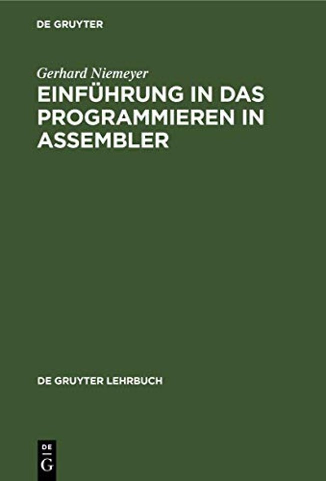 Einführung in das Programmieren in ASSEMBLER – Systeme IBM, Siemens, Univac Interdata, IBM–PC/370